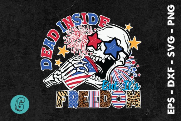 Dead Inside But It’s Freedom SVG