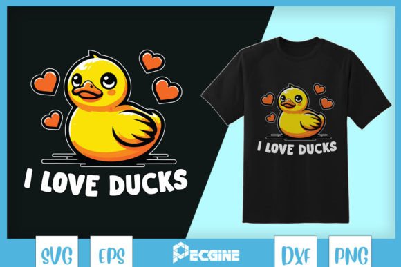 I Love Ducks Cute Duck SVG